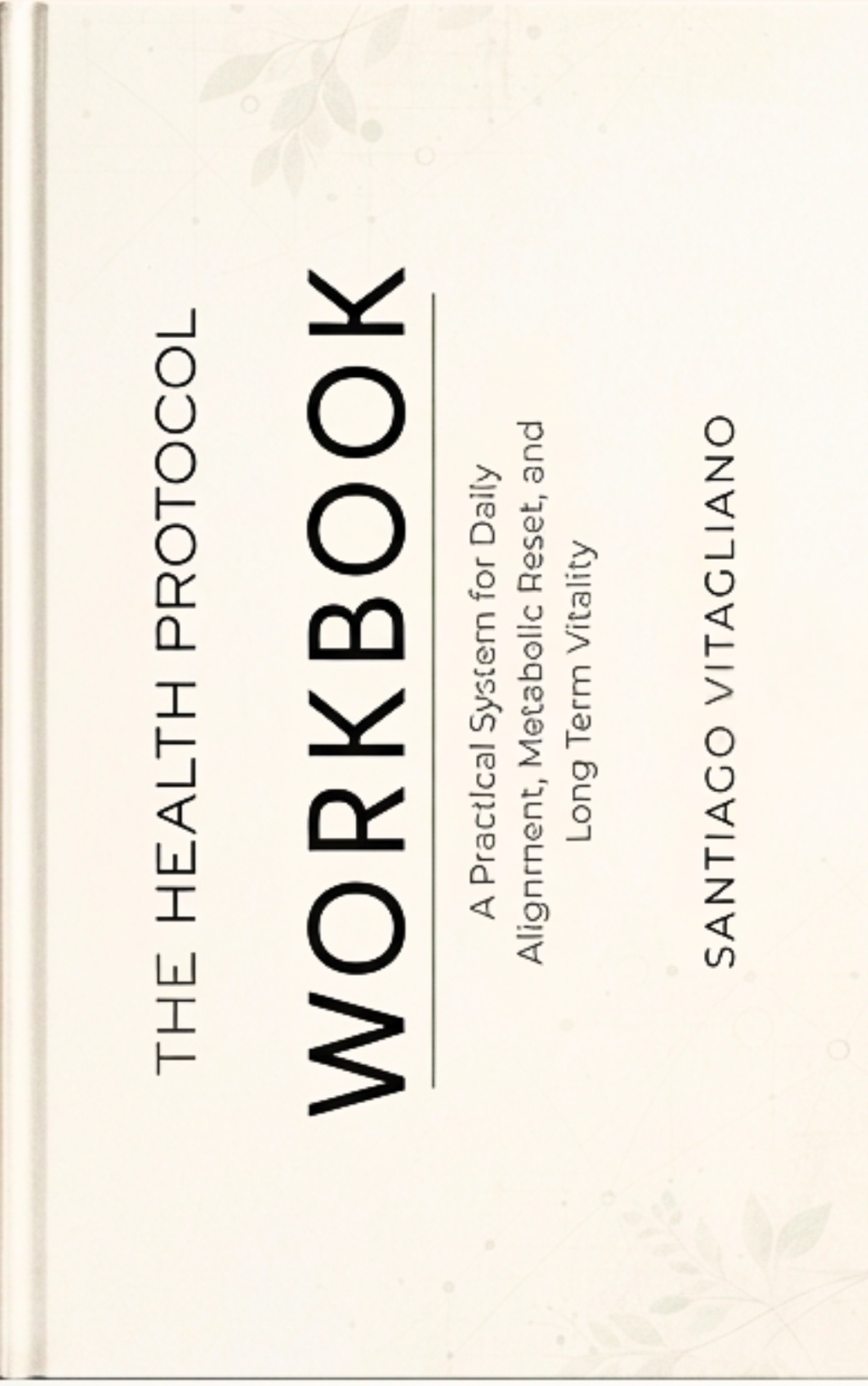 The Health Protocol Workbook & Digital Seminar